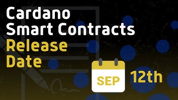 Cardano Smart Contracts COMING SOON! Alonzo Release Date Announced