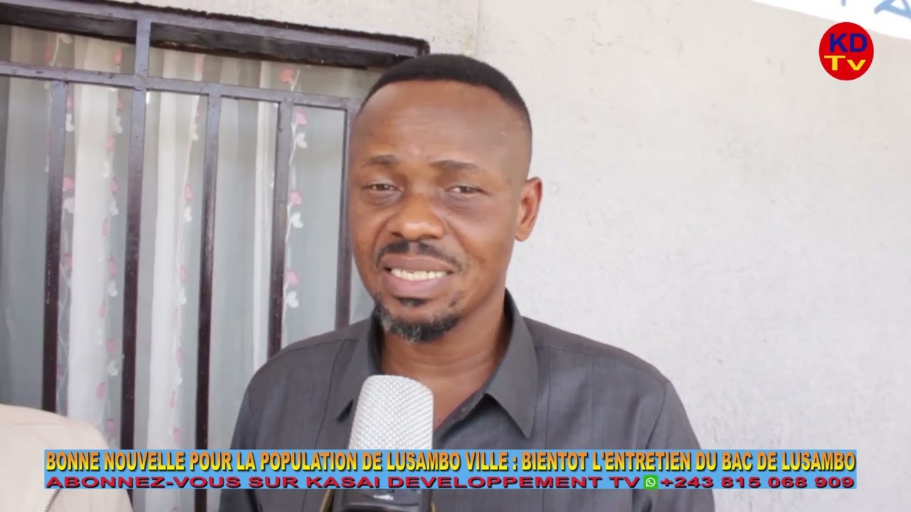 BONNE NOUVELLE POUR LA POPULATION DE LUSAMBO : LE BAC BIENTÔT ENTRETENU PAR L'OFFICE DES ROUTES
