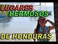 Lugares hermosos de Honduras