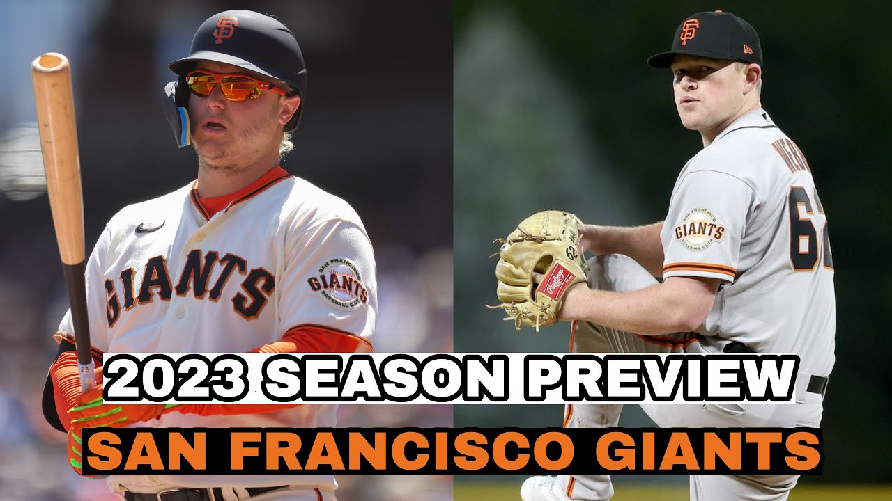 San Francisco Giants 2023 MLB Season Preview 