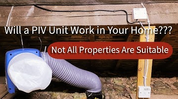 Is Your Home Suitable for a PIV Unit? Stop Condensation & Mould!