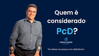 Quem é Considerado Pessoa com Deficiência?