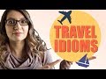 Important Travel Idioms So You Don't Miss the Boat