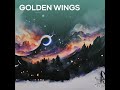 Golden Wings Mp3 Song