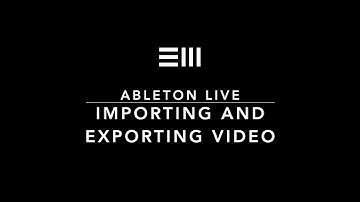 Importing & Exporting VIDEO in Ableton. For Soundtracks, Effects, or Music. Easy Ableton Live Tips
