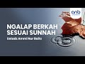 Ngalap berkah sesuai sunnah  ustadz ammi nur baits st ba