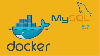 Docker - install MySQL 5.7 version install.