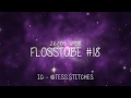 Flosstube #18