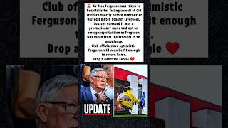 Sir Alex Ferguson Hospitalized After Old Trafford Scare 🚨#shorts