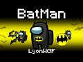 GIOCO COME BATMAN SU AMONG US!!