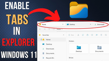 How To Enable Tabs For File Explorer On Windows 11