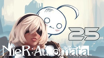 Cry Streams : NieR Automata [P25]