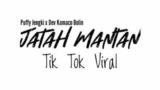 Jatah Mantan TikTok - Lagu TikTok Viral 2021
