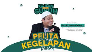 Pelita di Tengah Kegelapan Part. 2