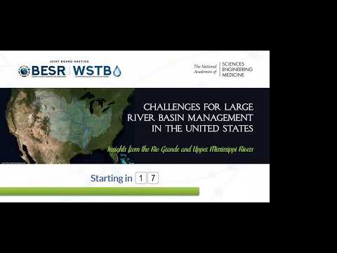 Challenges for Large River Basin Management in the U.S. - Joint Board Meeting of BESR/WSTB