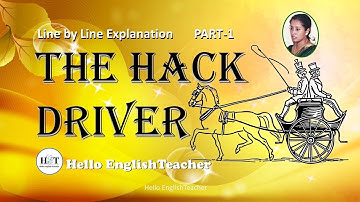 The Hack Driver Class 10 Line By Line Explanation Part 1 |  Hello English Teacher