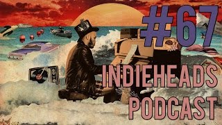 Indieheads Podcast Episode #67: Listen to This Instead of The Avalanches