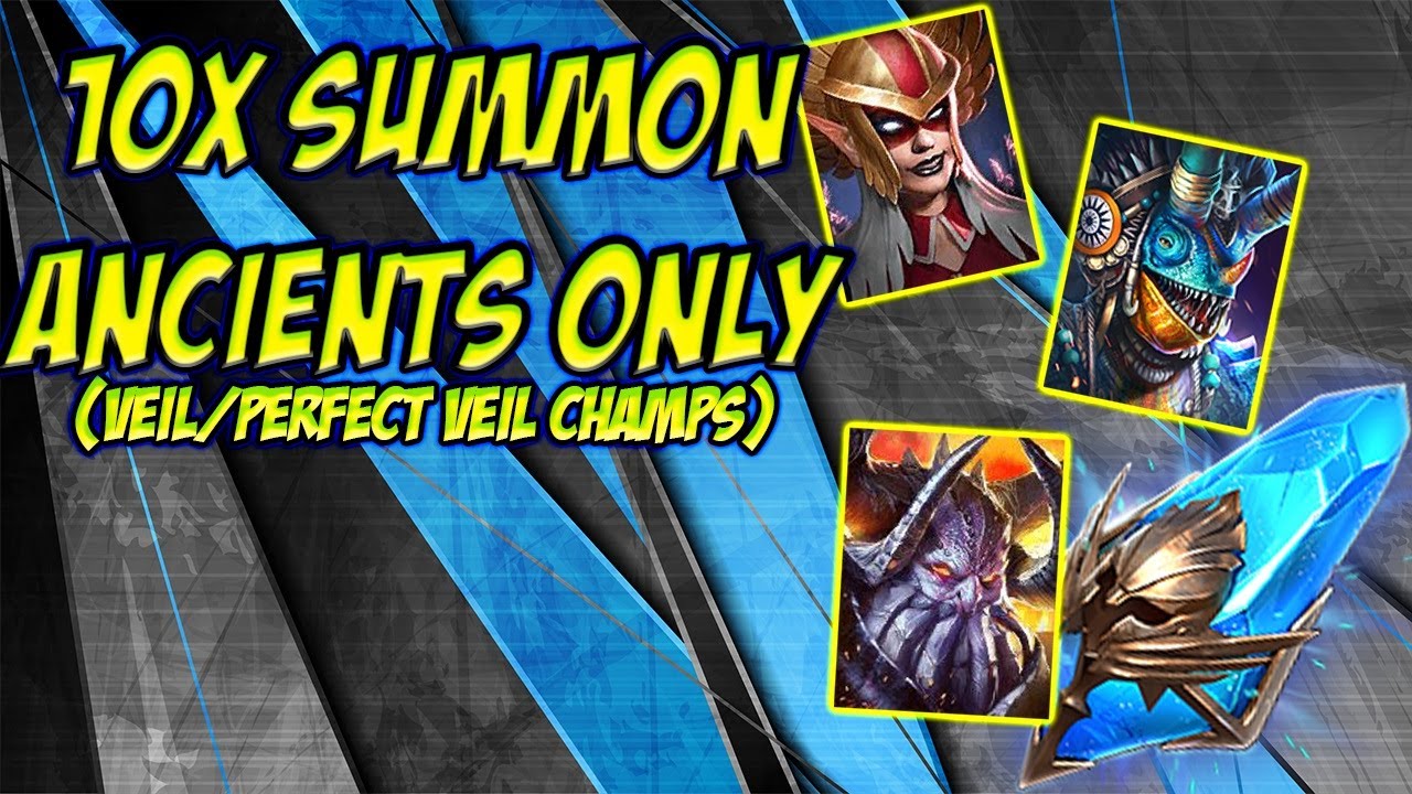 10x Summon Ancients Only Veil/Perfect Veil RAID Shadow Legends