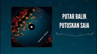 Putar Balik - Putuskan Saja (Dangdut Cover)
