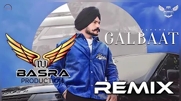 Galbaat - Satkar Sandhu | Remix | Basra Production | Lateast New Punjabi Song | Bhangra Song Remix