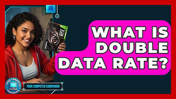 What Is Double Data Rate? - Your Computer Companion