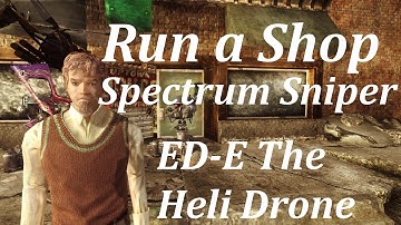 Fallout New Vegas Mods - Run a Shop/Spectrum Sniper/ED-E The Heli Drone