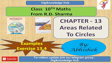 Areas Related To Circles | Examples | Exercise 13.4 | Chapter - 13 | Maths | Class 10 | RD Sharma