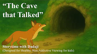 The Cave that Talked | Panchatantra Moral Story in English | Storytime with Dadaji