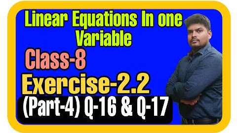 Class-8 | Exercise-2.2 [Part-4] | Linear Equations In One Variable