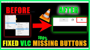 Fix VLC media player missing Maximize Minimize & Close Buttons for all Windows 7, 8, 10, 11