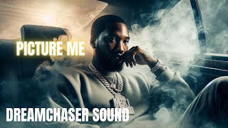 DREAMCHASERS SOUND, Meek Mill - Picture Me | 2024