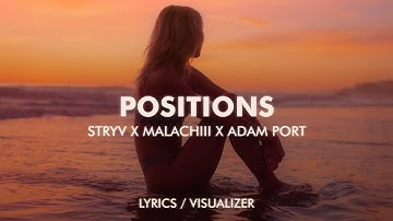 Thumbnail of Stryv x Malachiii x Adam Port - Positions (Lyrics / Visualizer)