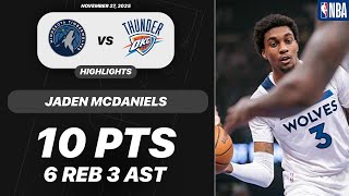 Jaden Mcdaniels Vs Oklahoma City Thunder 10 Pts 6 Reb 3 Ast Nba 11-27-2025 Highlights