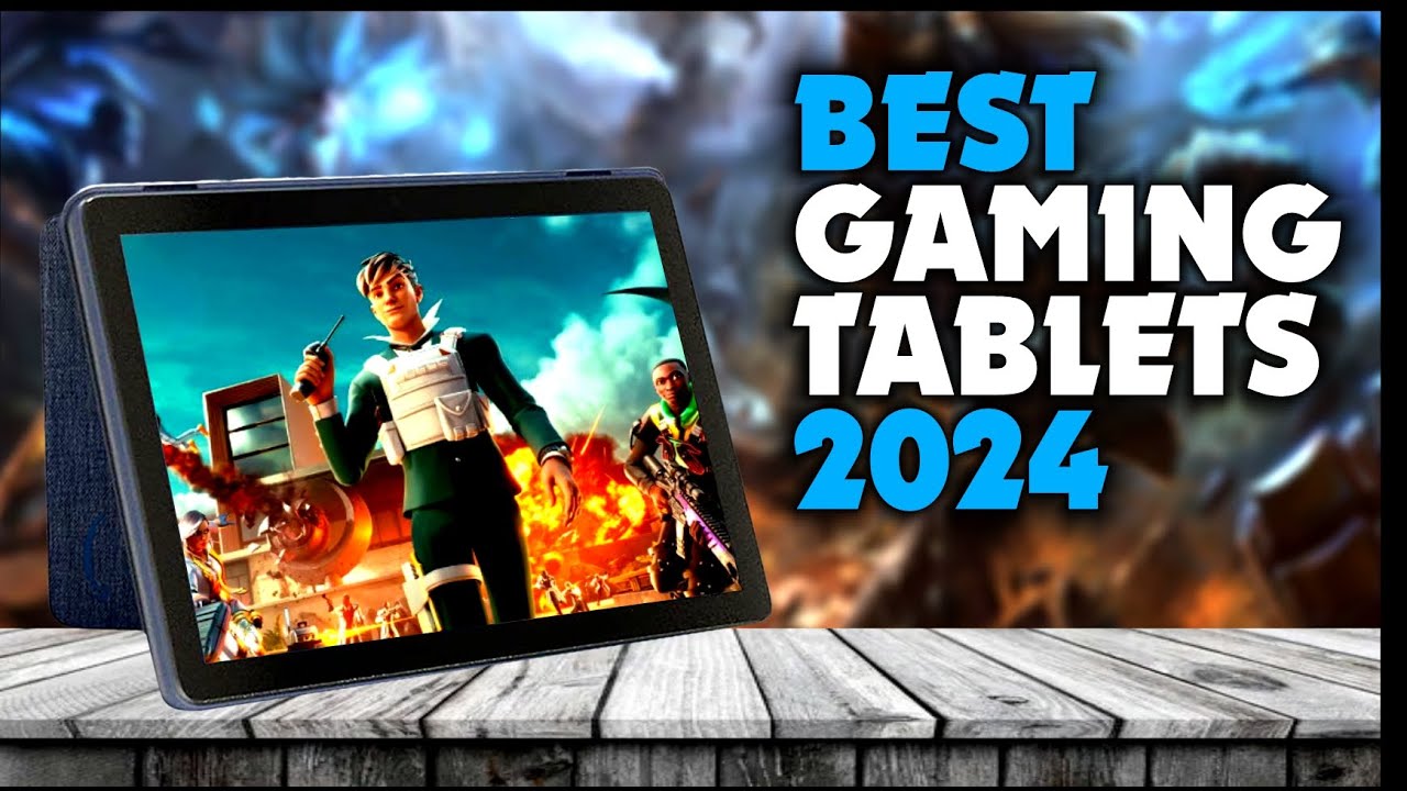 The best gaming tablets in 2024