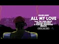 Major Lazer - All My Love (feat. The Shin Sekaï, Ariana Grande & Machel Montano) (Remix) [Lyrics]