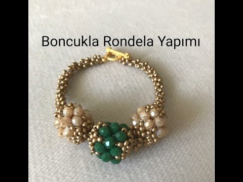 BONCUK RONDELA YAPIMI