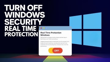 How To Turn Off Windows Security Real Time Protection In Windows 11 [Step Guide]
