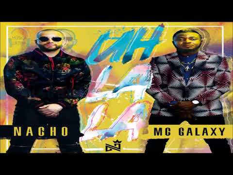 Uh La La - Nacho, MC Galaxy (HD)