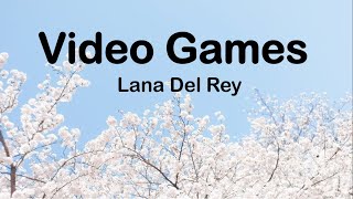 Lana Del Rey - Video Game (Lyrics)