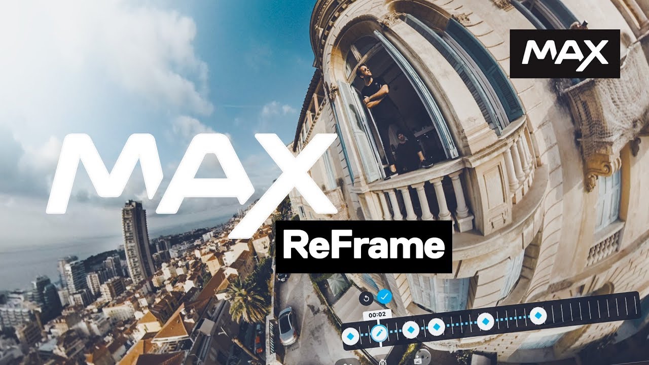 GoPro MAX - 360 Reframe \u0026 Color 