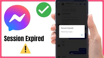 How To Fix Session Expired Problem On Messenger (2025) | Messenger Session Expired Fix