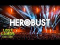 Herobust live  lost lands 2022  full set