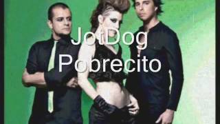 JotDog-Pobrecito