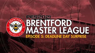 eFootball PES 2021 | Brentford Master League | #5 | A SURPRISE SIGNING ON DEADLINE DAY