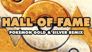 Pokémon Gold & Silver - Hall of Fame (Remix)