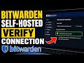 How to verify Bitwarden self-hosted connection on your server - Complete Guide