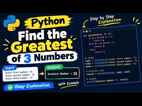 Python Tutorial: Find Greatest of 3 Numbers in Python 🐍 | Python for Beginners