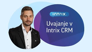 Uvajanje v Intrix CRM | Intrix CRM screenshot 3