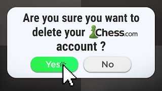 Deleting my chess account.