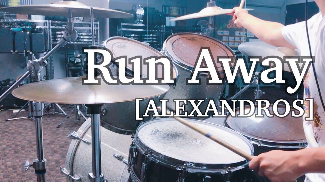 Run Away ALEXANDROS Drums Cover YouTube run-away-alexandros-drums-cover-youtube